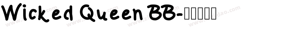 Wicked Queen BB字体转换